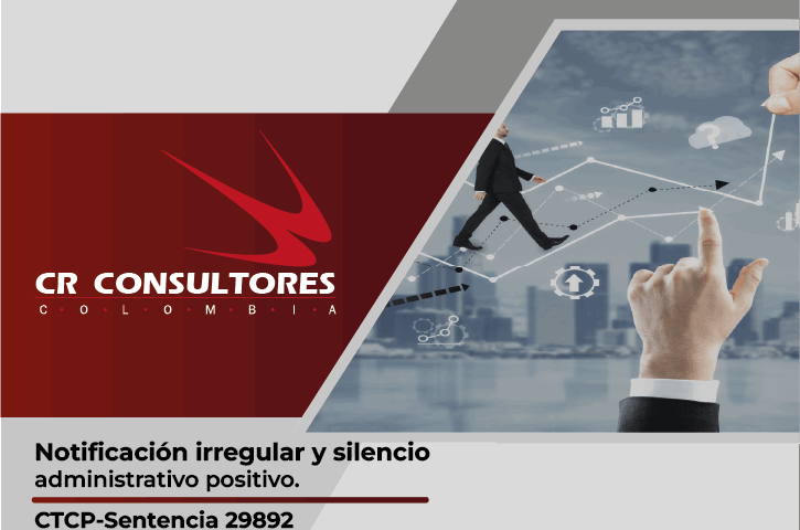Notificación irregular y silencio administrativo positivo. CTCP-Sentencia 29892