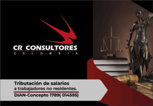 Tributación de salarios a trabajadores no residentes. DIAN-Concepto 1789( 014595)