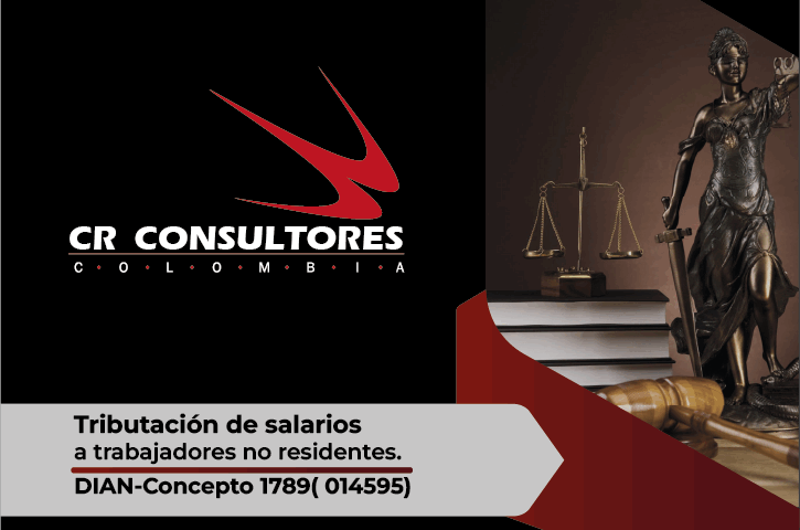 Tributación de salarios a trabajadores no residentes. DIAN-Concepto 1789( 014595)