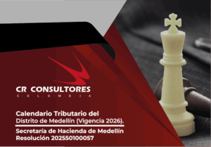 Calendario Tributario del Distrito de Medellín (Vigencia 2026). Secretaría de Hacienda de Medellín-Resolución 202550100057