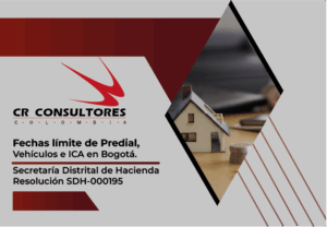 Fechas límite de Predial, Vehículos e ICA en Bogotá. Secretaría Distrital de Hacienda-Resolución SDH-000195