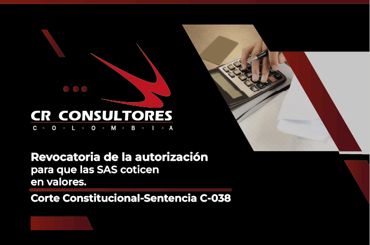 Revocatoria de la autorización para que las SAS coticen en valores. Corte Constitucional-Sentencia C-038