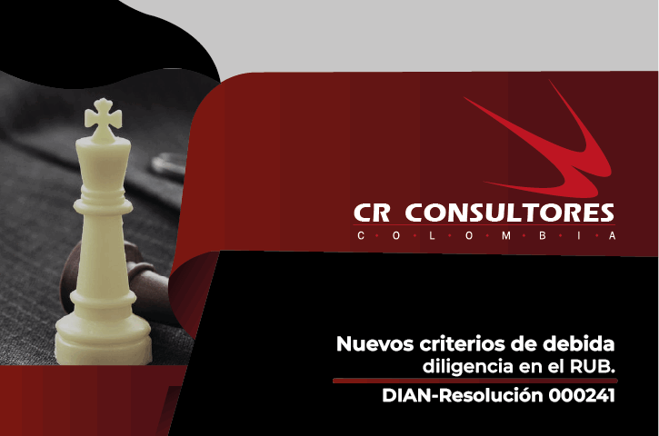 Nuevos criterios de debida diligencia en el RUB. DIAN-Resolución 000241