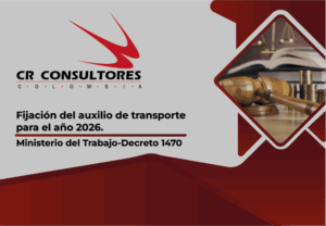 Fijación del auxilio de transporte para el año 2026. Ministerio del Trabajo-Decreto 1470