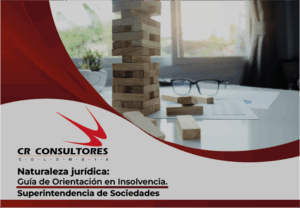 Naturaleza jurídica: Guía de Orientación en Insolvencia. Superintendencia de Sociedades