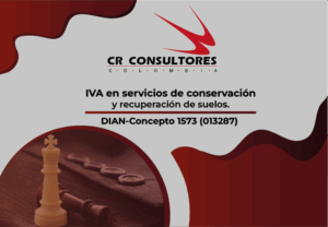 IVA en servicios de conservación y recuperación de suelos. DIAN-Concepto 1573 (013287)