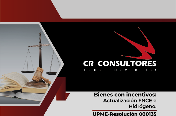 Bienes con incentivos: Actualización FNCE e Hidrógeno. UPME-Resolución 000135