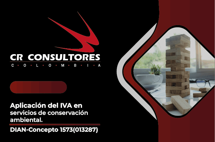 Aplicación del IVA en servicios de conservación ambiental. DIAN-Concepto 1573(013287)