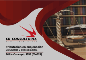 Tributación en enajenación voluntaria y expropiación. DIAN-Concepto 1755 (014529)