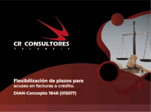 Flexibilización de plazos para acuses en facturas a crédito. DIAN-Concepto 1846 (015517)