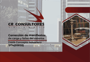 Corrección de manifiestos de carga y fallas del sistema. DIAN-Concepto Aduanero 1974(019132)