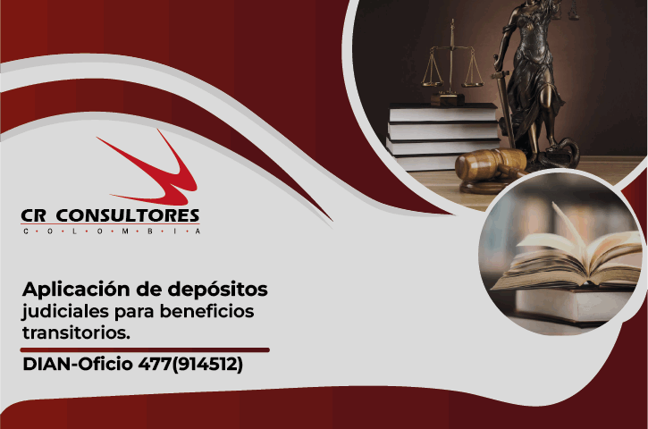 Aplicación de depósitos judiciales para beneficios transitorios. DIAN-Oficio 477(914512)