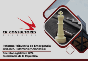 Reforma Tributaria de Emergencia 2026 (IVA, Patrimonio y Amnistías). Decreto Legislativo 1474-Presidencia de la República