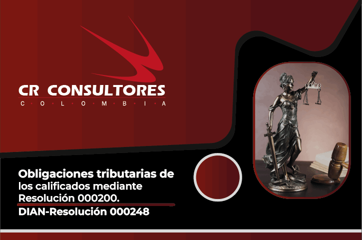 Obligaciones tributarias de los calificados mediante Resolución 000200. DIAN-Resolución 000248