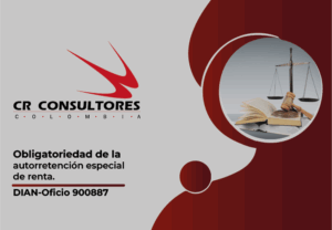 Obligatoriedad de la autorretención especial de renta. DIAN-Oficio 900887