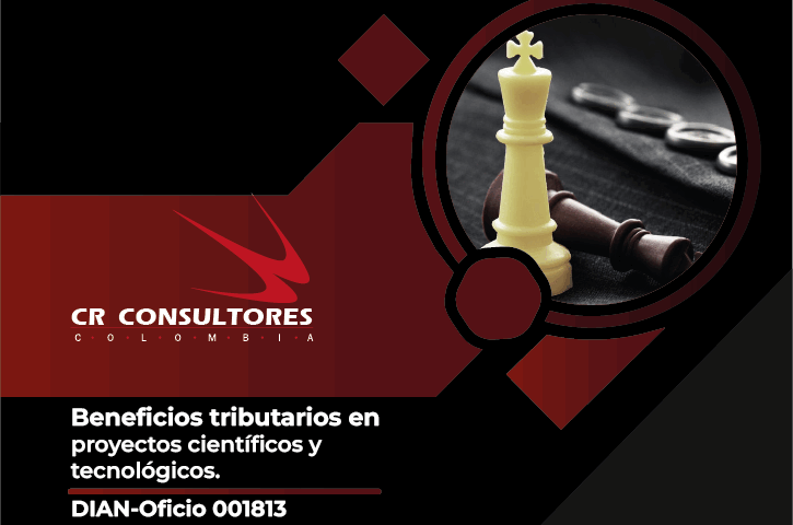 Beneficios tributarios en proyectos científicos y tecnológicos. DIAN-Oficio 001813