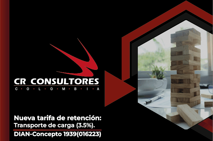 Nueva tarifa de retención: Transporte de carga (3.5%). DIAN-Concepto 1939(016223)