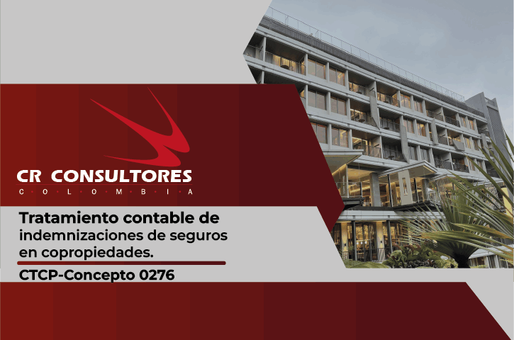 Tratamiento contable de indemnizaciones de seguros en copropiedades. CTCP-Concepto 0276