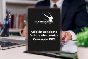 Adición concepto factura electrónica DIAN Concepto 1012 – Fecha Publicación: 23/06/2026