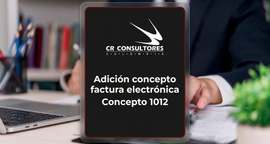Adición concepto factura electrónica DIAN Concepto 1012