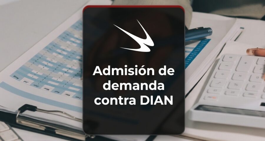 Admisión de demanda contra DIAN