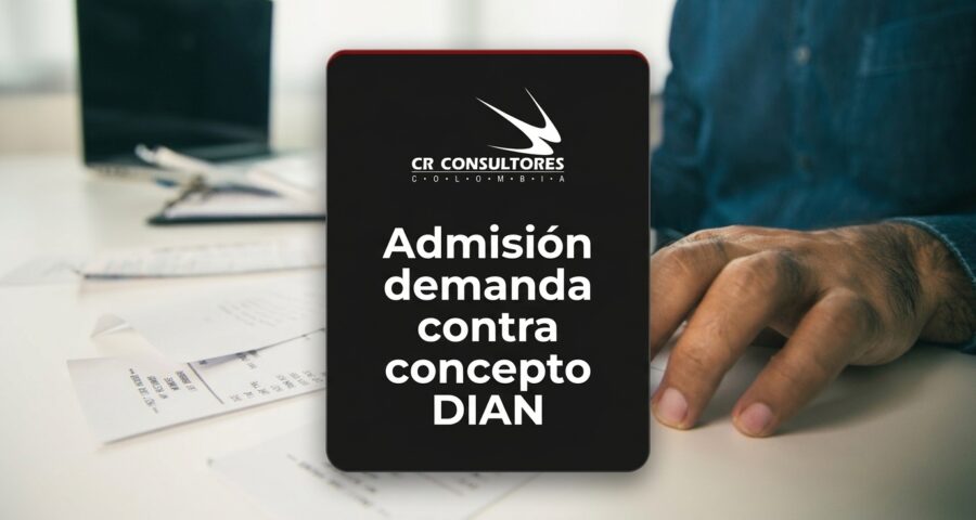 Admisión demanda contra concepto DIAN