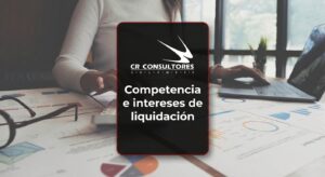Competencia e intereses de liquidación – Fecha Publicación: 30/06/2026