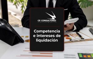 Competencia e intereses de liquidación – Fecha Publicación: 30/06/2026