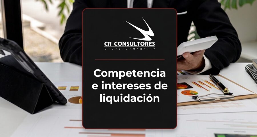 Competencia e intereses de liquidación