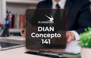 DIAN Concepto 141 – Fecha Publicación: 14/05/2026