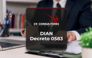DIAN Decreto 0583 – Fecha Publicación: 05/06/2026