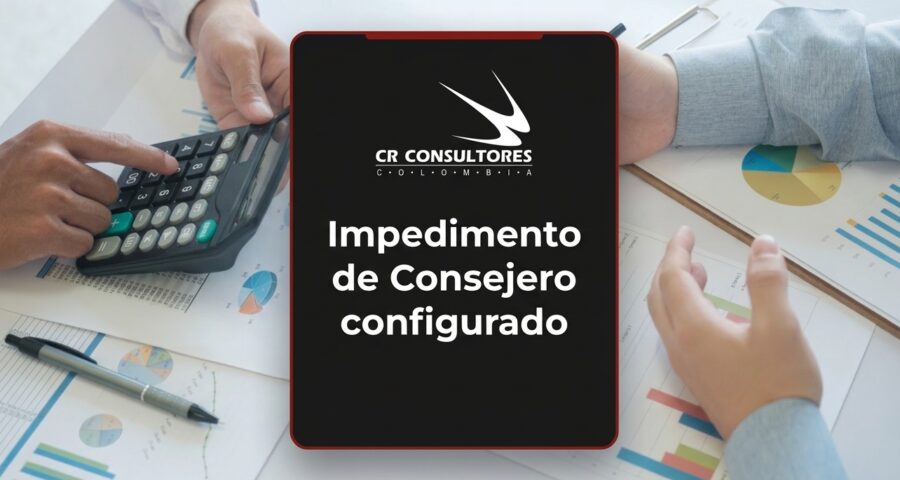 Impedimento de Consejero configurado