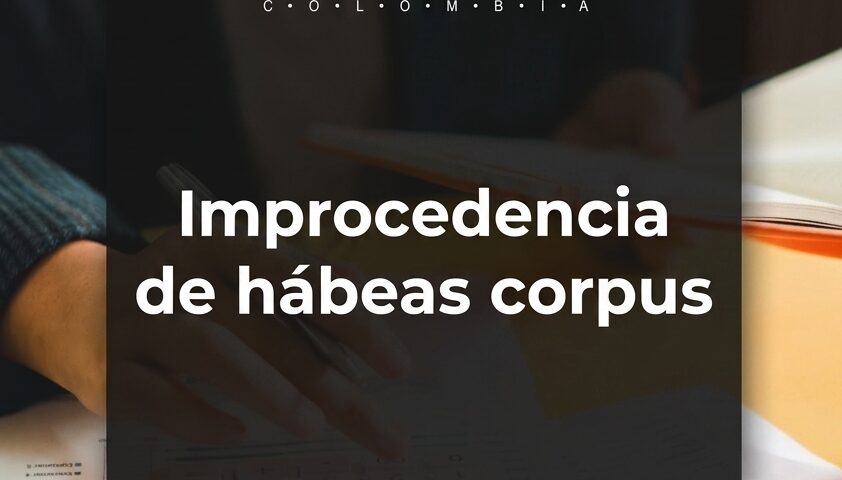 Improcedencia de hábeas corpus