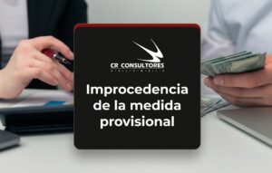 Improcedencia de la medida provisional – Fecha Publicación: 30/06/2026