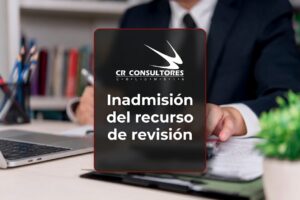 Inadmisión del recurso de revisión – Fecha Publicación: 30/06/2026