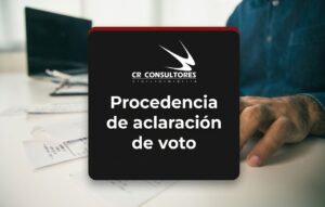 Procedencia de aclaración de voto – Fecha Publicación: 02/07/2026