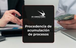 Procedencia de acumulación de procesos – Fecha Publicación: 08/07/2026