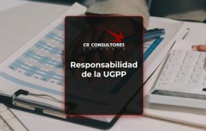 Responsabilidad de la UGPP – Fecha Publicación: 02/07/2026