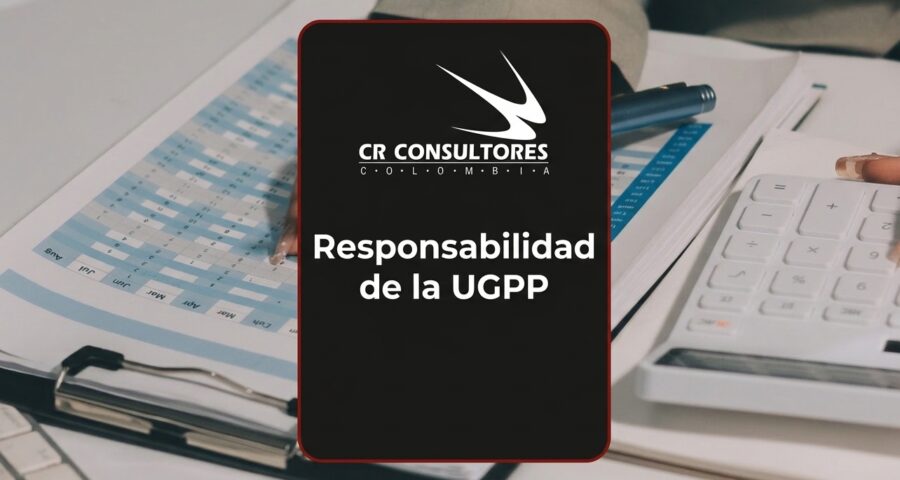 Responsabilidad de la UGPP