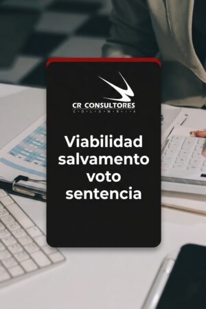 Viabilidad salvamento voto sentencia – Fecha Publicación: 10/07/2026