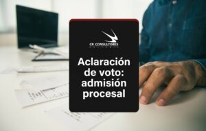 Aclaración de voto: admisión procesal – Fecha Publicación: 15/07/2026