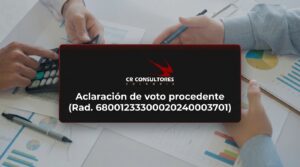Aclaración de voto procedente (Rad. 68001233300020240003701) – Fecha Publicación: 11/08/2026