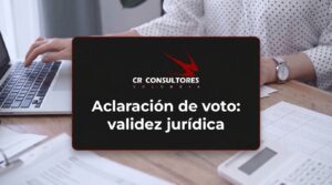 Aclaración de voto: validez jurídica – Fecha Publicación: 14/08/2026