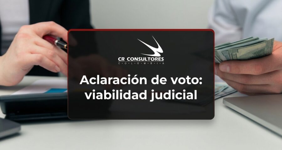 Aclaración de voto: viabilidad judicial