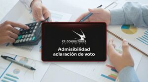 Admisibilidad aclaración de voto – Fecha Publicación: 17/08/2026