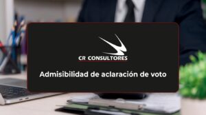 Admisibilidad de aclaración de voto – Fecha Publicación: 17/08/2026