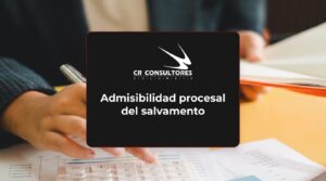 Admisibilidad procesal del salvamento – Fecha Publicación: 17/08/2026