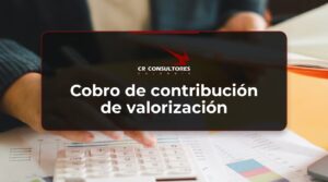 Cobro de contribución de valorización – Fecha Publicación: 20/08/2026