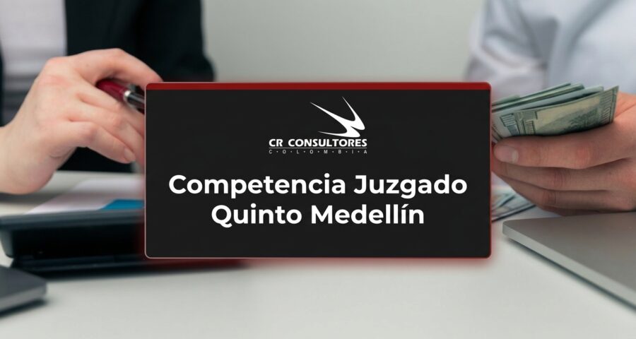 Competencia Juzgado Quinto Medellín