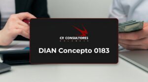 DIAN Concepto 0183 – Fecha Publicación: 02/07/2026
